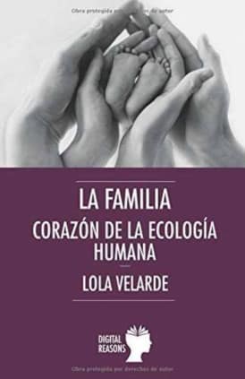 La familia, corazón de la ecología humana
