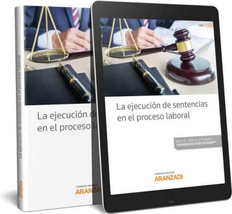 La ejecución de sentencias en el proceso laboral (Papel + e-book)