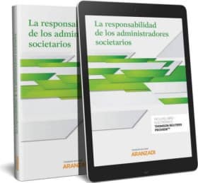 La responsabilidad de los administradores societarios (Papel + e-book)