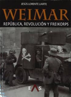 Weimar: república, revolución y freikorps