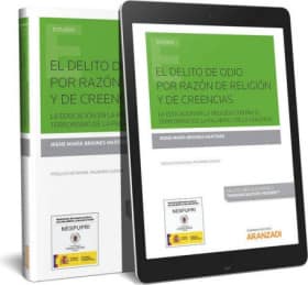 El delito de odio por razón de religión y de creencias (Papel + e-book)