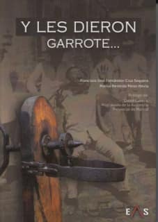Y le dieron garrote