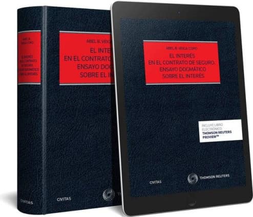 El interés en el contrato de seguro. Ensayo dogmático sobre el interés (Papel + e-book)