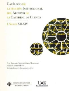Catálogo de la sección institucional del archivo de la Catedral de Cuenca