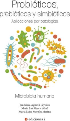 PROBIÓTICOS, PREBIÓTICOS Y SIMBIÓTICOS