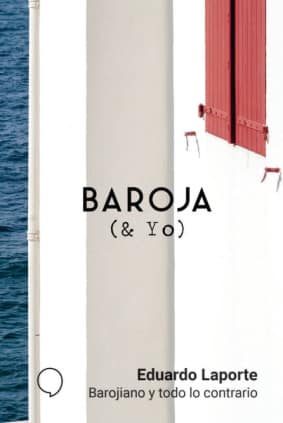 Barojiano y todo lo contrario