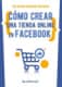 Cómo crear una tienda online en Facebook