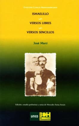 Ismaelillo, Versos libres. Versos sencillos