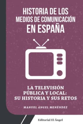 La televisión pública y local: su historia y sus retos