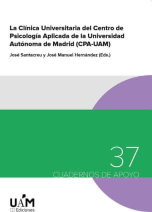 La Clínica Universitaria del Centro de Psicología Aplicada de la Universidad Autónoma de Madrid (CPA-UAM)