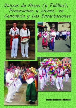 Danzas de Arcos (y Palillos), Procesiones y ¡Vivas! en Cantabria y Las Encartaciones