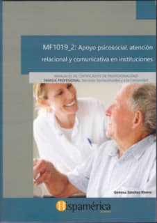 MF1019_2 Apoyo psicosocial, atención relacional y comunicativa en instituciones