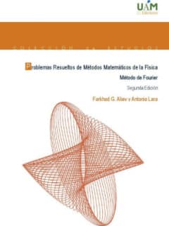 Problemas resueltos de Métodos Matemáticos de la Física. Método de Fourier (2ª edición)