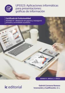 Aplicaciones informáticas para presentaciones: gráficas de información. ADGN0210 - Mediación de seguros y reaseguros privados y actividades auxiliares