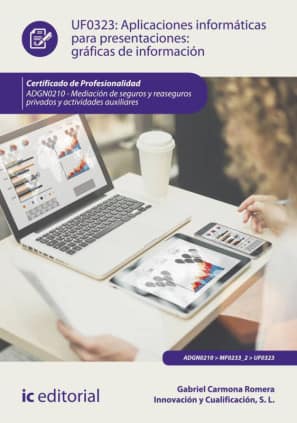 Aplicaciones informáticas para presentaciones: gráficas de información. ADGN0210 - Mediación de seguros y reaseguros privados y actividades auxiliares