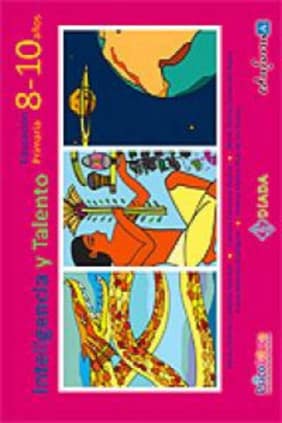 Inteligencia y talento. Cuadernillo de educación primaria 8-10 años