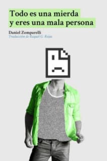 Todo es una mierda y eres una mala persona