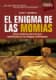 El enigma de las momias