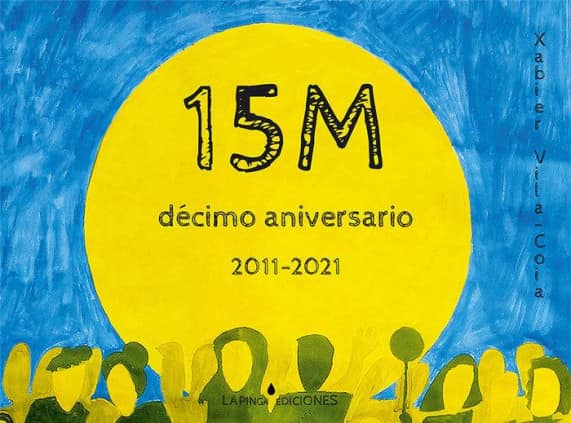 15M décimo aniversario: 2011-2021