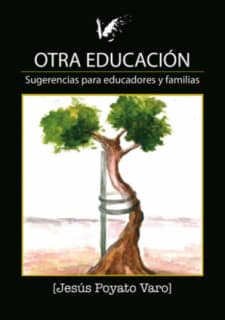 OTRA EDUCACION. SUGERENCIAS PARA EDUCADO