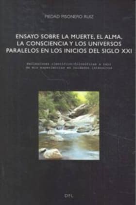 Ensayo sobre la muerte, el alma, la consciencia y los universos paralelos en los inicios del siglo XX