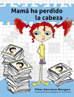 Mamá ha perdido la cabeza