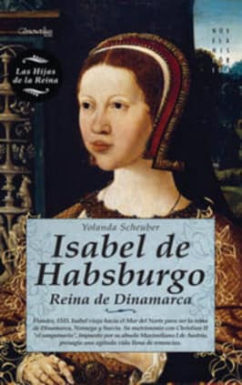 ISABEL DE HABSBURGO REINA DE DINAMARCA