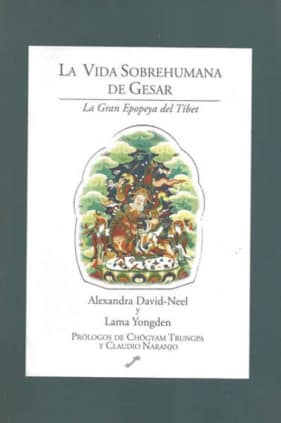La vida sobrehumana de Gesar