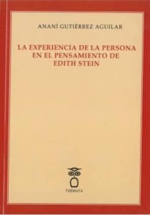 La experiencia de la persona en el pensamiento de Edith Stein.