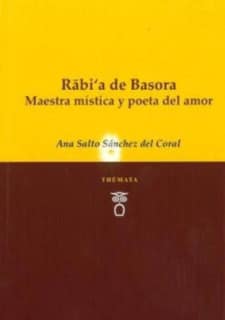 Rabi'a de Basora maestra mística y poeta del amor