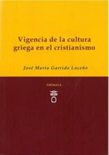 Vigencia de la cultura griega en el cristianismo