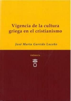 Vigencia de la cultura griega en el cristianismo