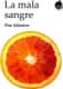 La mala sangre