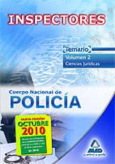 Inspectores del cuerpo nacional de policía. Temario volumen ii. Ciencias jurídicas.