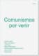 Comunismos por venir
