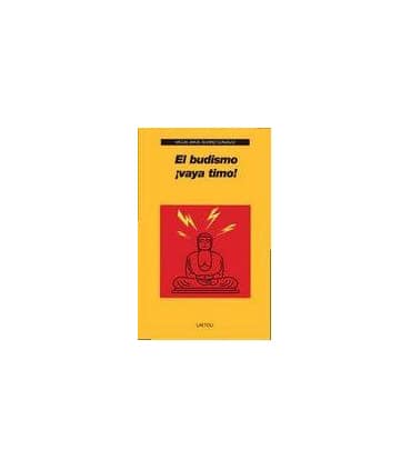 El budismo ¡vaya timo!