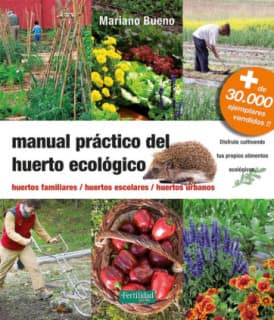 Manual práctico del huerto ecológico
