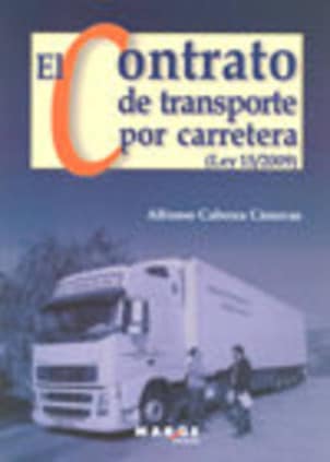 El contrato de transporte por carretera (Ley 15/2009)