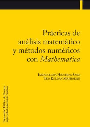 Prácticas de análisis matemático y métodos numéricos con Mathematica