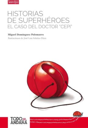 HISTORIAS DE SUPERHEROES DOCTOR CEPI
