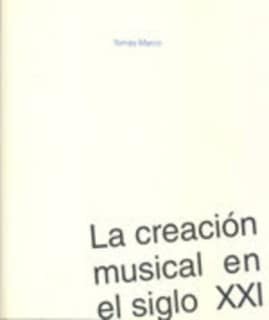 La creación musical en el siglo XXI