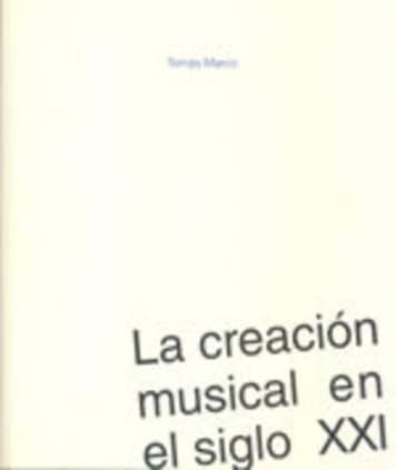 La creación musical en el siglo XXI
