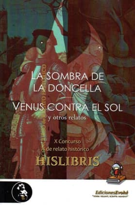 La sombra de la doncella, Venus contra el sol y otros relatos