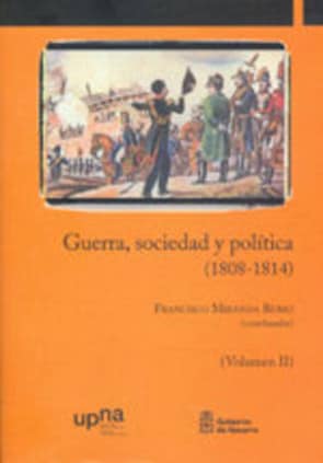 Guerra, sociedad y política (1808-1814)