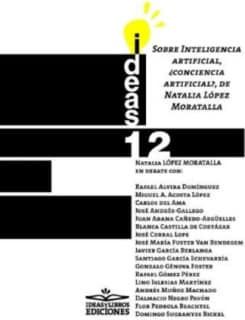 Sobre Inteligencia artificial, ¿conciencia artificial?, de Natalia López Moratalla
