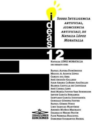 Sobre Inteligencia artificial, ¿conciencia artificial?, de Natalia López Moratalla