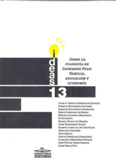Sobre la filosofía de Leonardo Polo: Familia, educación y economía