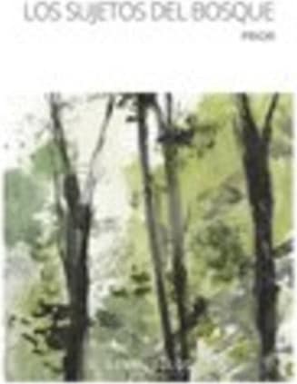 LOS SUJETOS DEL BOSQUE