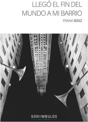 LLEGÓ EL FIN DEL MUNDO A MI BARRIO