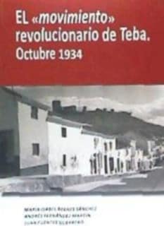 EL "MOVIMIENTO" REVOLUCIONARIO DE TEBA. OCTUBRE 1934